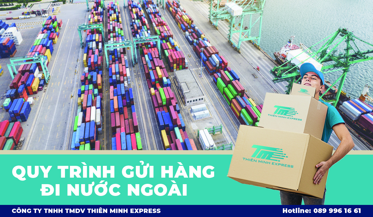 Quy-trinh-gui-hang-nuoc-ngoai-thien-minh-express