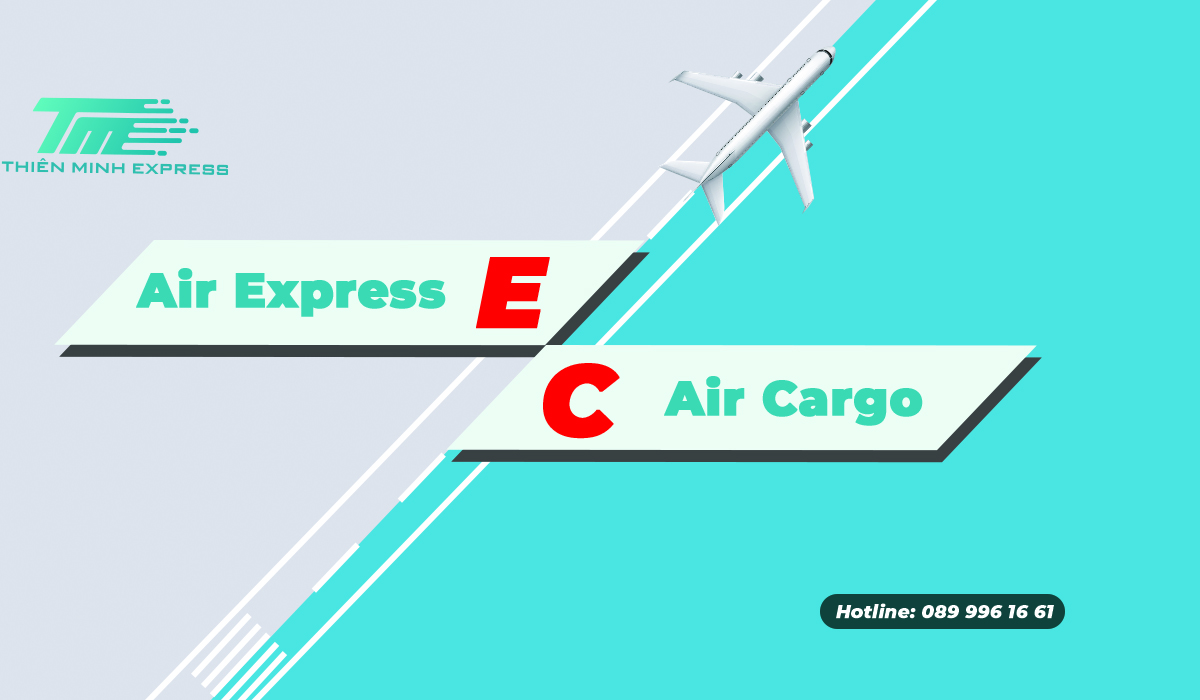 Phân Biệt Giữa Air Express Và Air Cargo